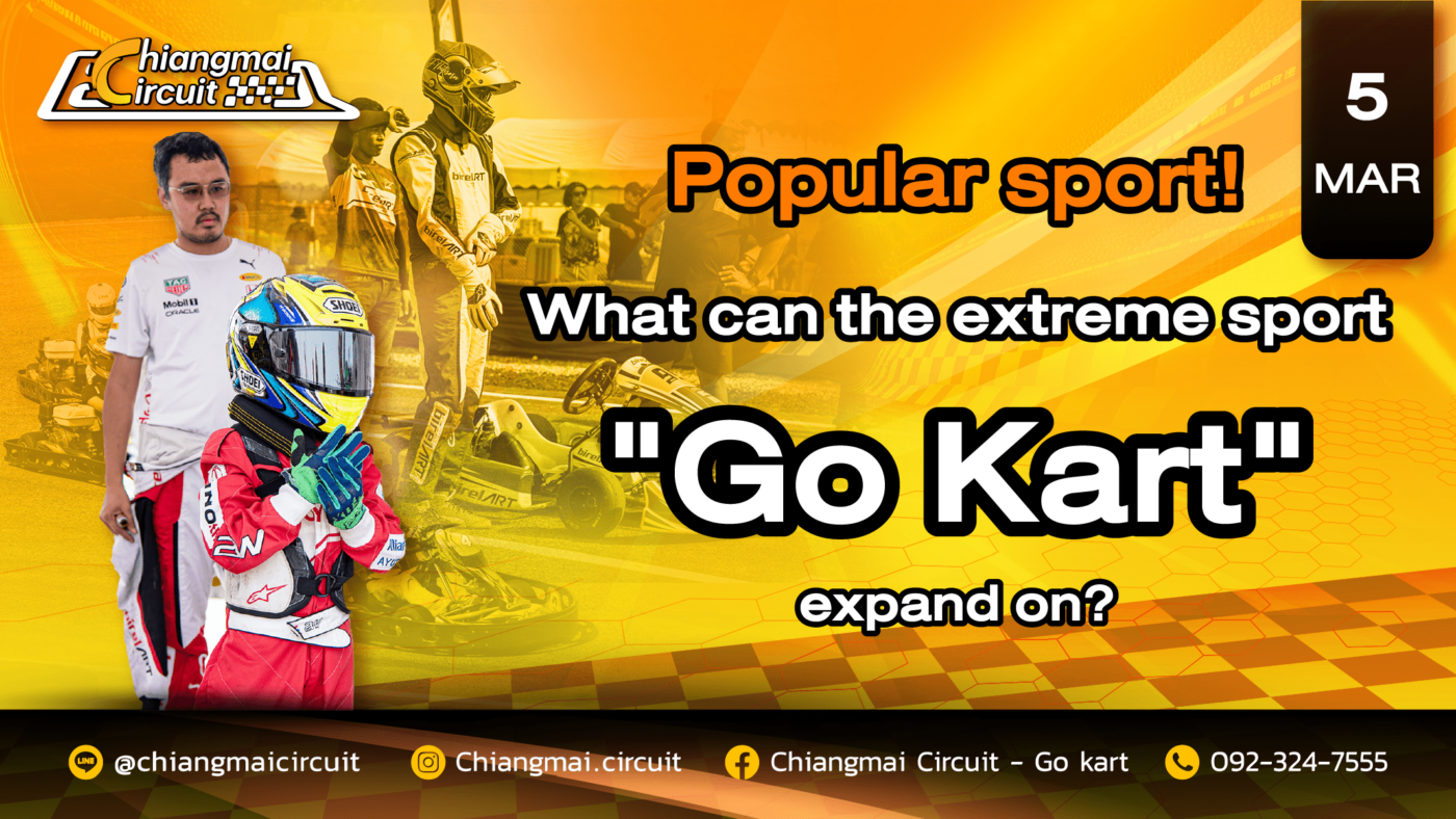 Popular sport! What can the extreme sport “Go Kart” expand on?