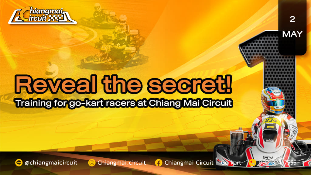Reveal the secret! Training for go-kart racers at Chiang Mai Circuit